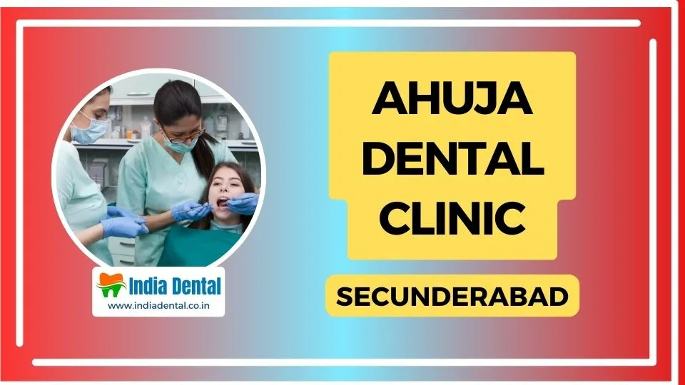 Ahuja Dental Clinic