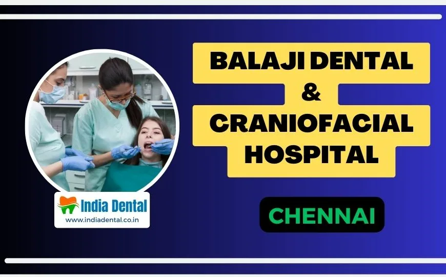 Balaji_Dental_and_Craniofacial_Hospital_main