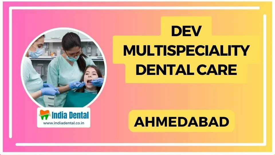 Dev Multispeciality Dental Care