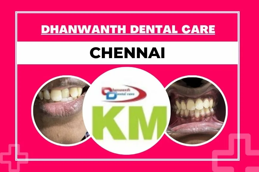 Dhanwanth Dental care