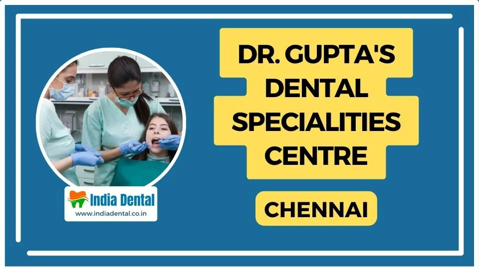 Dr. Gupta’s Dental Specialities Centre
