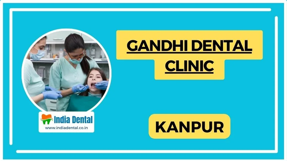 Gandhi_Dental_Clinic_Kanpur