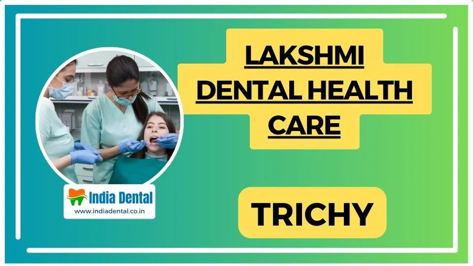 Lakshmis Dental Health Care