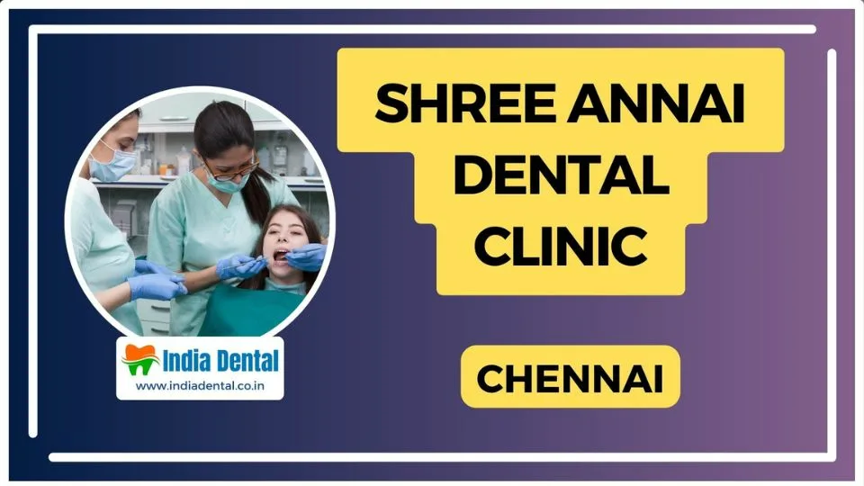 Shree Annai Dental Clinic