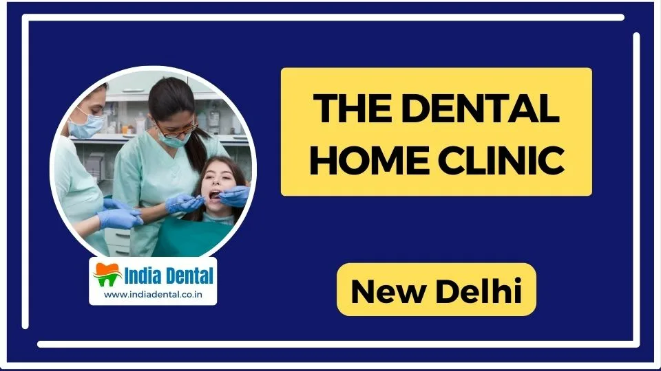 The_Dental_Home_Clinic_New_Delhi