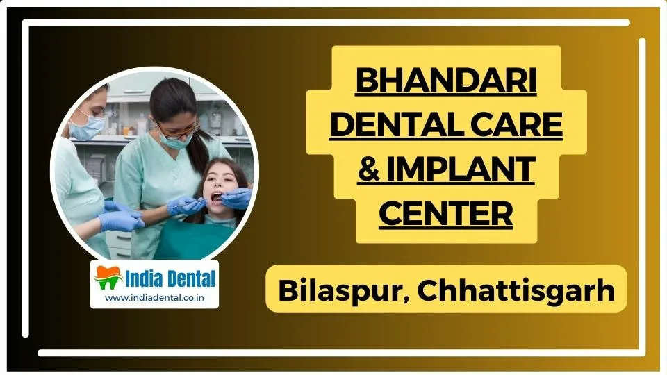 Bhandari Dental Care