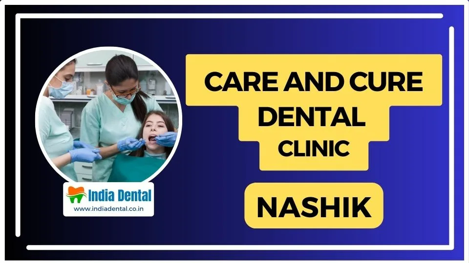 Care and Cure Dental Clinic