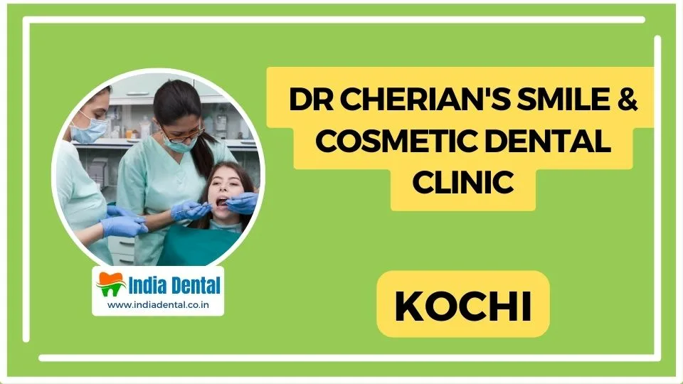Dr.Cherians_Smile_Cosmetic_Dental_Clinic_Kochi