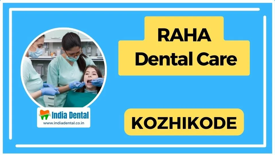 Raha_Dental_care_Kozhikode