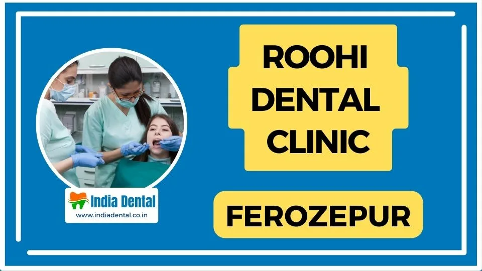 Roohi_Dental_Clinic_Ferozepur_City
