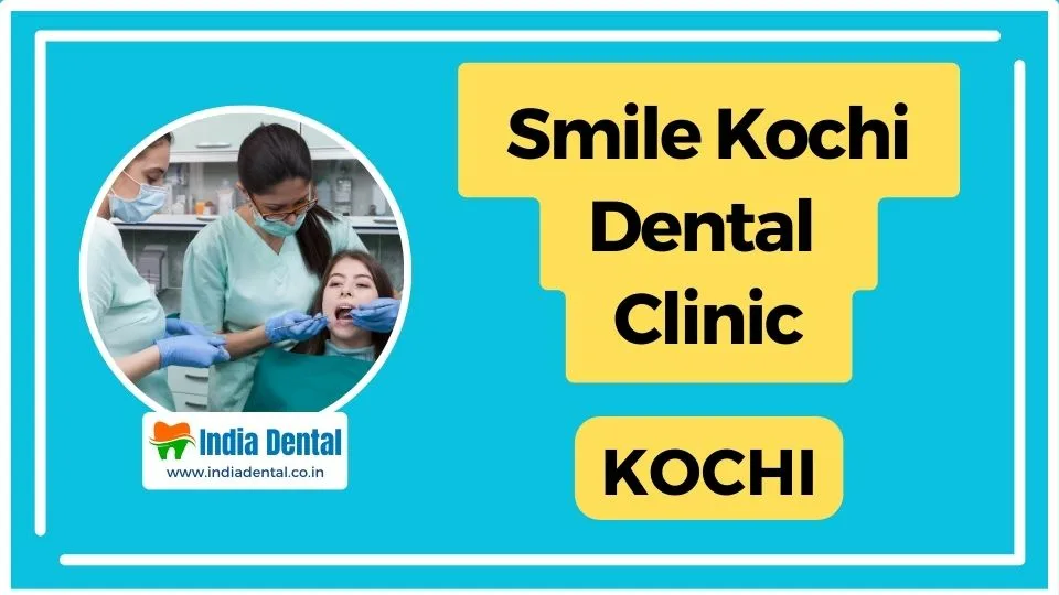 Smile_Kochi_Dental_Clinic_Kochi