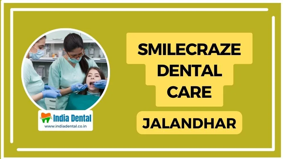 Smilecraze_Dental_Clinic_Jalandhar