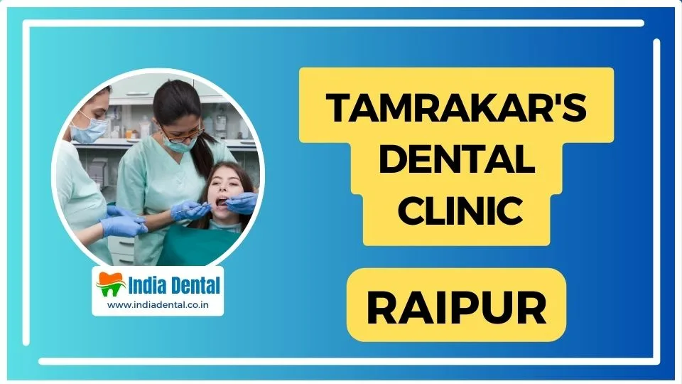 Tamrakars_Dental_Clinic_Raipur