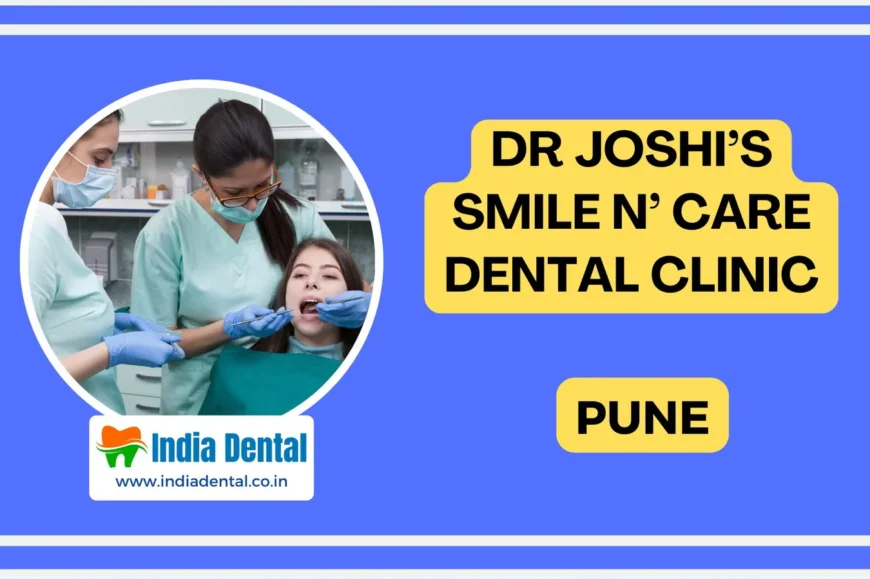 Dental professionals treating a patient at Dr Joshi's Smile N’ Care Dental Clinic in Pune